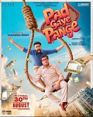 Pad Gaye Pange Poster Pad Gaye Pange 2024