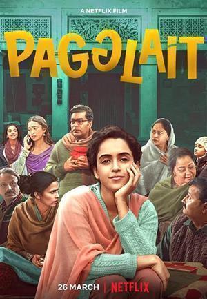 Pagglait Poster Pagglait 2021 Netflix