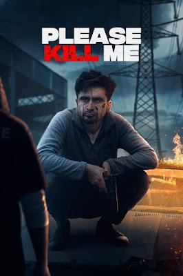 Please Kill Me Poster Please Kill Me 2021