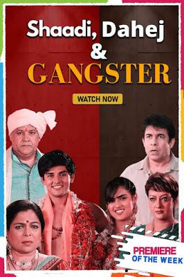 Shaadi, Dahej & Gangster Poster Shaadi, Dahej & Gangster 2021