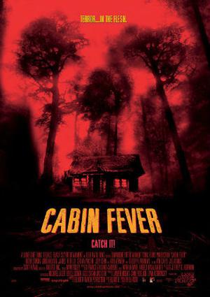 Cabin Fever Poster Cabin Fever 2002