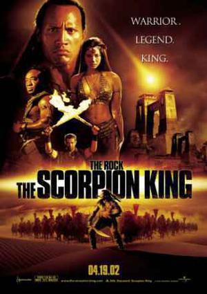 The Scorpion King Poster The Scorpion King 2002