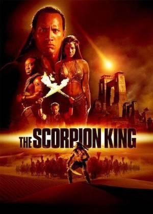 The Scorpion King Poster The Scorpion King 2002