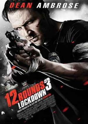 12 Rounds 3 Lockdown Poster 12 Rounds 3 Lockdown 2015