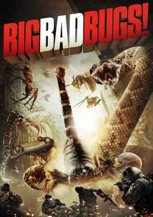 Big Bad Bugs Poster Big Bad Bugs 2012