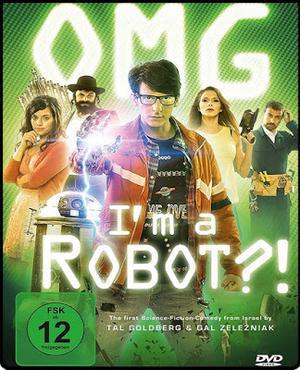 Omg, I'M A Robot! Poster Omg, I'M A Robot! 2015