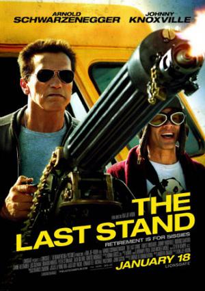 The Last Stand Poster The Last Stand 2013