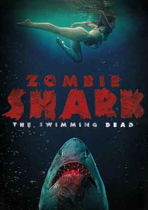 Zombie Shark Poster Zombie Shark 2015