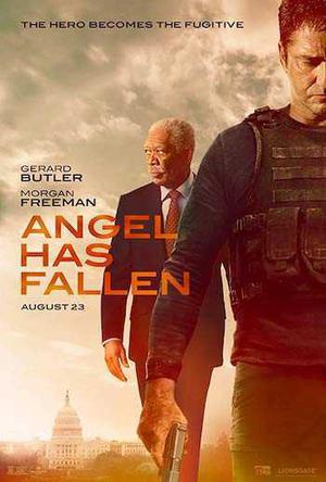 Angel Has Fallen Poster Angel Has Fallen 2019