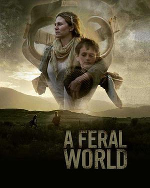 A Feral World Poster A Feral World 2020
