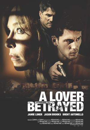 A Lover Betrayed Poster A Lover Betrayed 2017