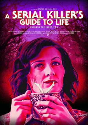 A Serial Killers Guide To Life 2019