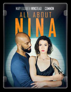 All About Nina Poster All About Nina 2018