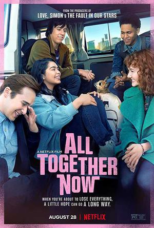All Together Now Poster All Together Now 2020 Netflix