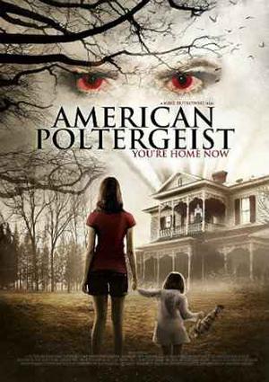 American Poltergeist Poster American Poltergeist 2015