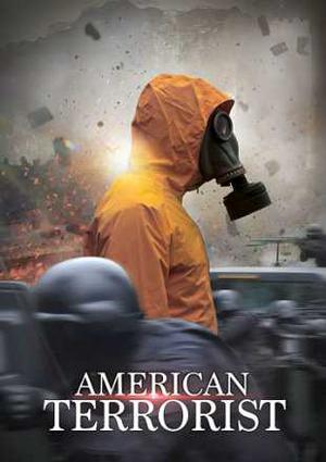 American Terrorist Poster American Terrorist 2020