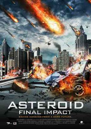 Asteroid Final Impact Poster Asteroid Final Impact 2015