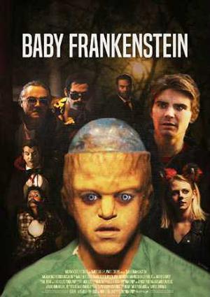 Baby Frankenstein Poster Baby Frankenstein 2017