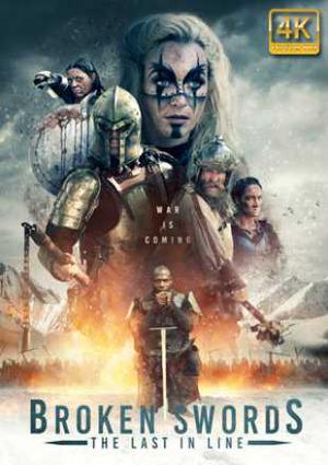 Broken Swords : The Last In Line Poster Broken Swords : The Last In Line 2018
