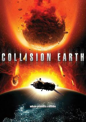Collision Earth Poster Collision Earth 2011
