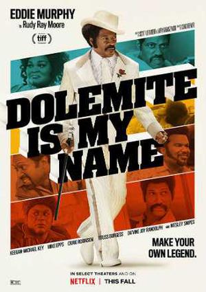 Dolemite Is My Name Poster Dolemite Is My Name 2019 Netflix