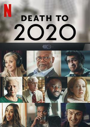 Death To 2020 Poster Death To 2020 2020 Netflix