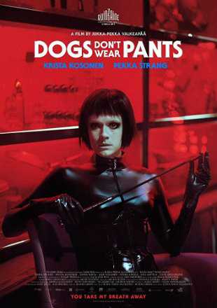 Dogs Don't Wear Pants Poster Dogs Don't Wear Pants 2019