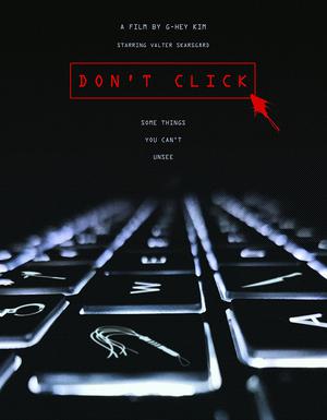 Don't Click Poster Don't Click 2020