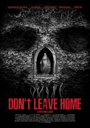 Don't Leave Home 2018 