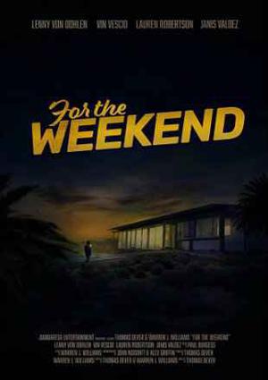 For The Weekend Poster For The Weekend 2020
