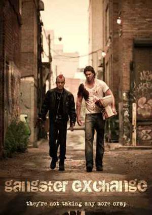 Gangster Exchange Poster Gangster Exchange 2010