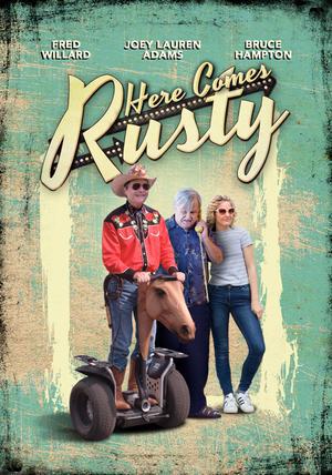 Here Comes Rusty Poster Here Comes Rusty 2016