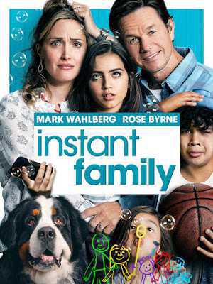 Instant Family Poster Instant Family 2018