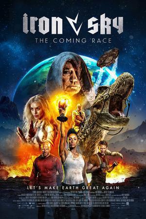 Iron Sky: The Coming Race Poster Iron Sky: The Coming Race 2019