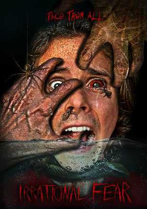 Irrational Fear Poster Irrational Fear 2017