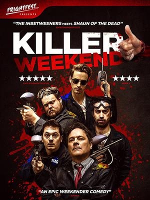 Killer Weekend Poster Killer Weekend 2020