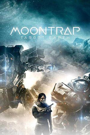 Moontrap: Target Earth Poster Moontrap: Target Earth 2017