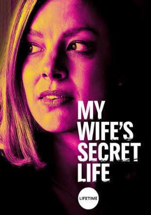 My Wife's Secret Life Poster My Wife's Secret Life 2019