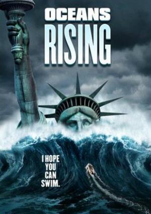 Oceans Rising Poster Oceans Rising 2017