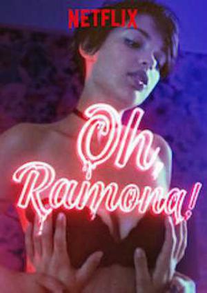 Oh, Ramona! Poster Oh, Ramona! 2019 Netflix