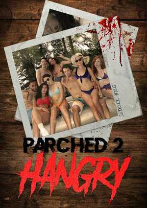 Parched 2: Hangry Poster Parched 2: Hangry 2019