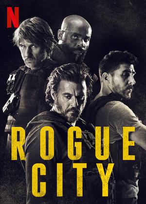 Rogue City Poster Rogue City 2020 Netflix