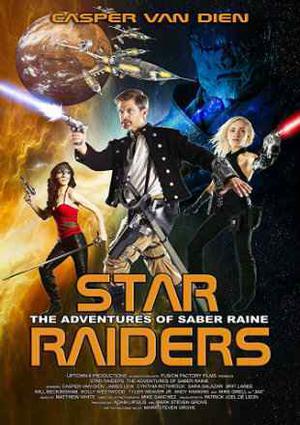 Star Raiders The Adventures Of Saber Raine Poster Star Raiders The Adventures Of Saber Raine 2017