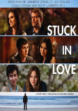 Stuck In Love Poster Stuck In Love 2012