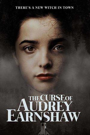 The Curse Of Audrey Earnshaw Poster The Curse Of Audrey Earnshaw 2020