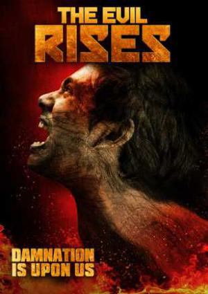 The Evil Rises Poster The Evil Rises 2018