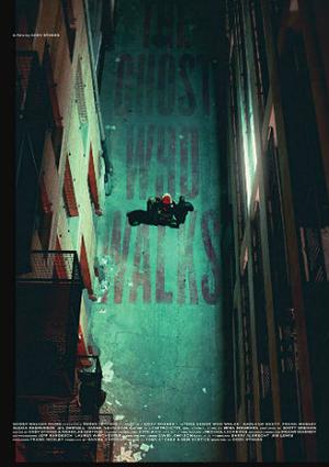 The Ghost Who Walks Poster The Ghost Who Walks 2019