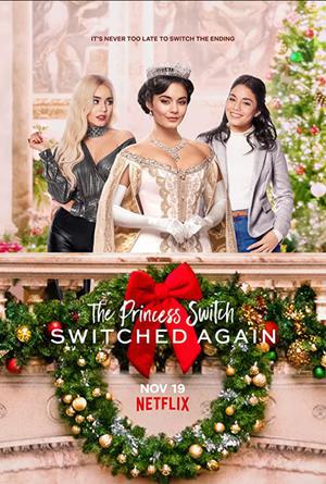 The Princess Switch: Switched Again Poster The Princess Switch: Switched Again 2020 Netflix