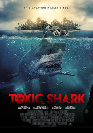 Toxic Shark Poster Toxic Shark 2017