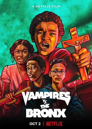 Vampire Vs. The Bronx Poster Vampire Vs. The Bronx 2020 Netflix